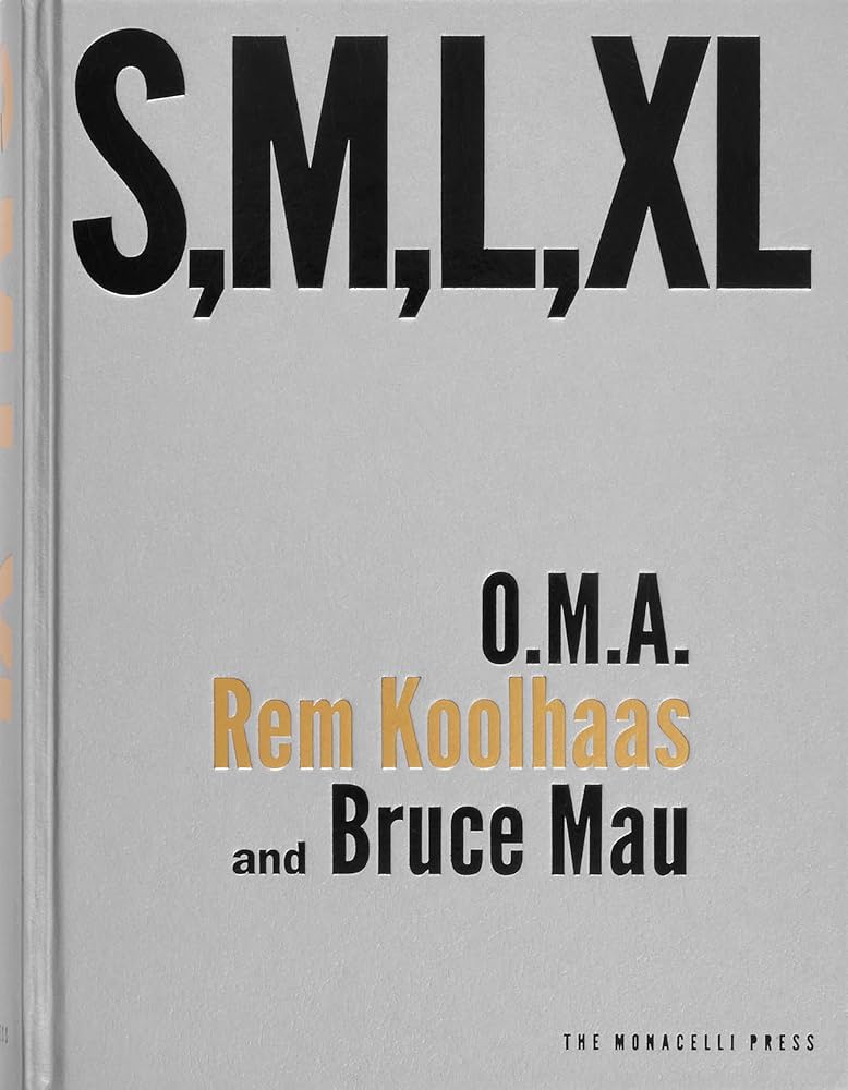 S M L XL: Rem Koolhaas, Bruce Mau, Hans Werlemann: 9781885254863