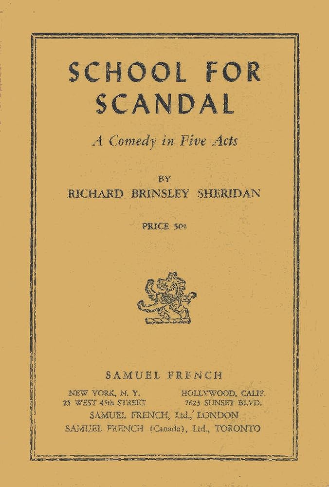 School for Scandal: A Comedy in Five Acts: Richard Brinsley