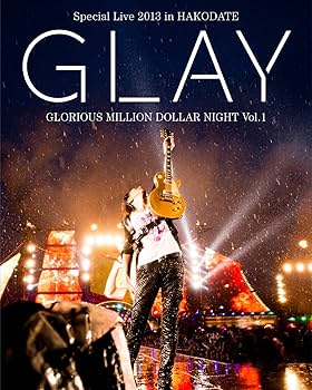 Amazon.co.jp: GLAY Special Live 2013 in HAKODATE GLORIOUS MILLION