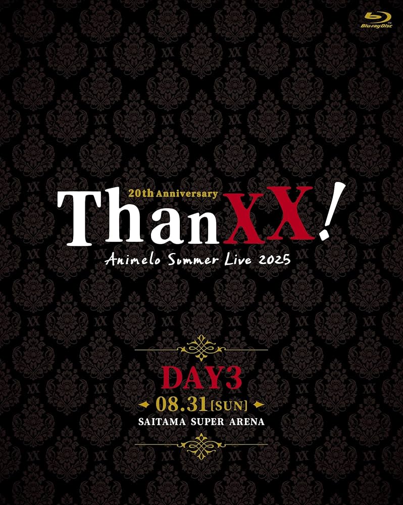 Amazon.co.jp: Animelo Summer Live 2025 “ThanXX!” DAY3 (Blu-ray