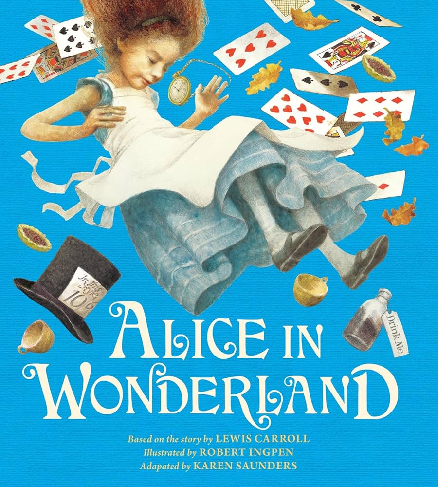 Alice in Wonderland (A Robert Ingpen Picture Book): Saunders