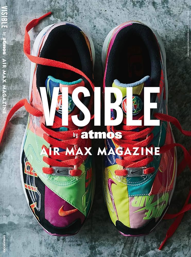 VISIBLE by atmos AIR MAX MAGAZINE (三才ムック) |本 | 通販 | Amazon