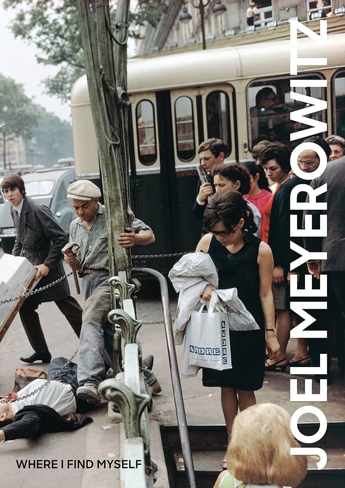Amazon | Joel Meyerowitz: Where I Find Myself: A Lifetime