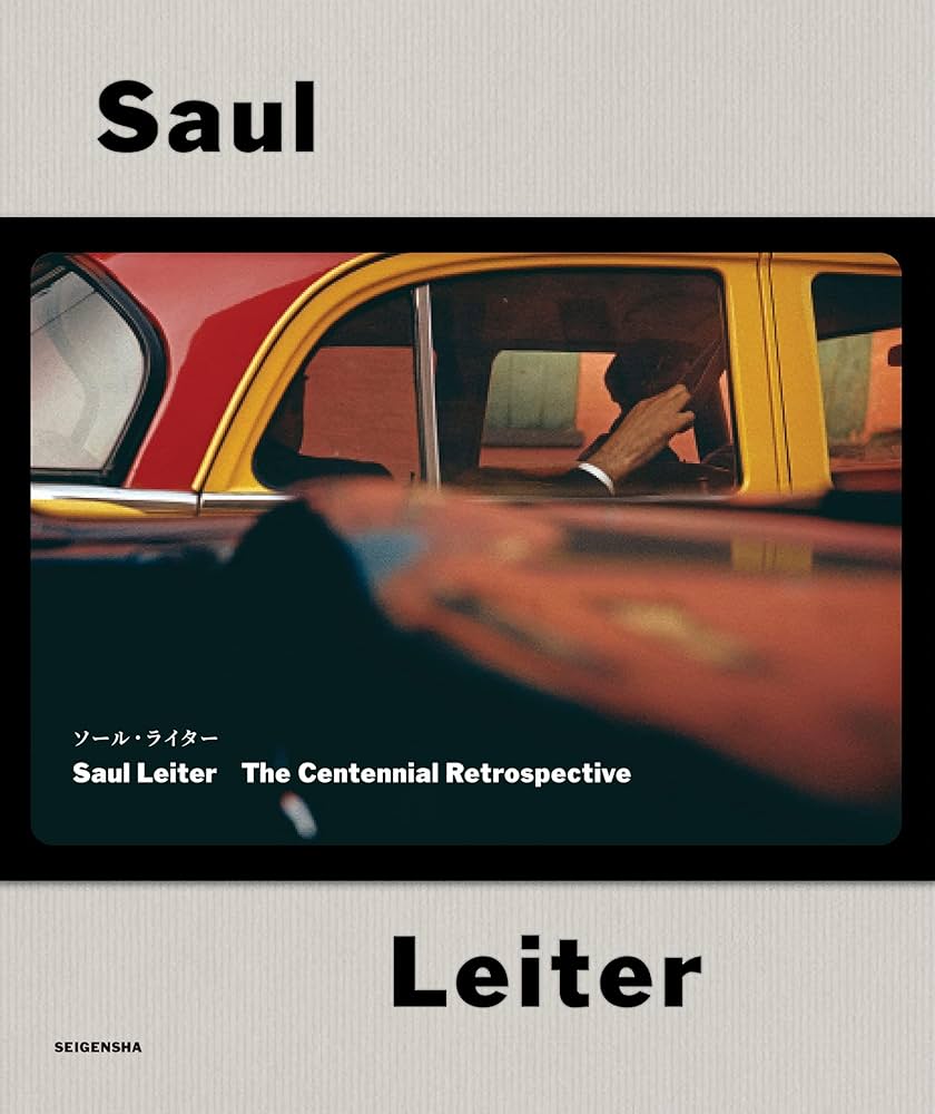 ソール・ライター Saul Leiter The Centennial Retrospective : ソール