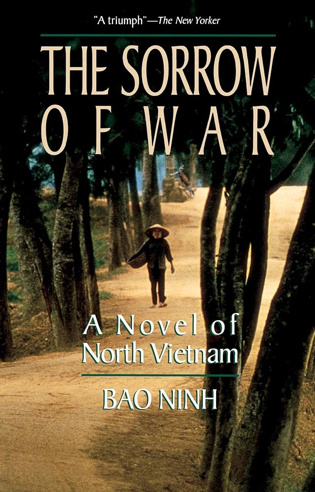 The Sorrow of War: A Novel of North Vietnam: Bao Ninh, Frank