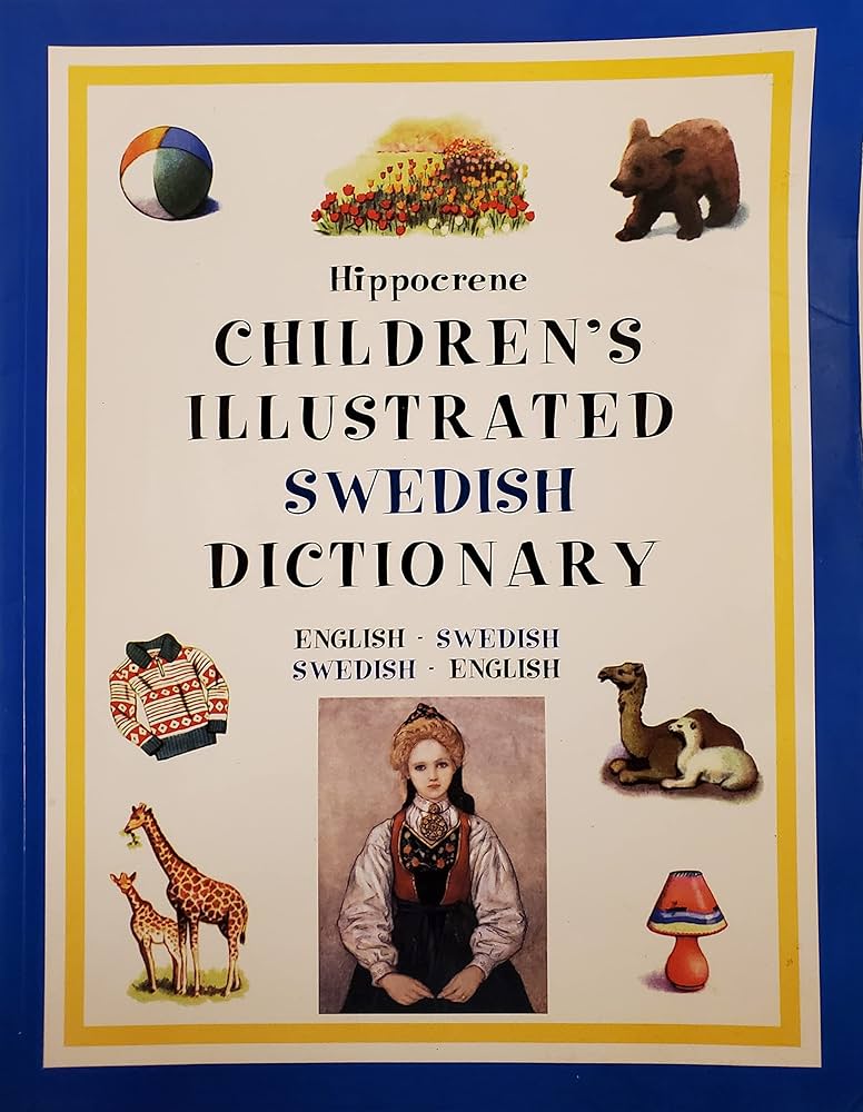 Hippocrene Children's Illustrated Swedish Dictionary: English
