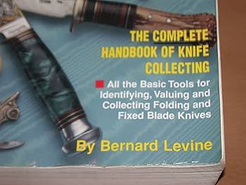 Levine's Guide to Knives and Their Values, 4th Edition: Levine