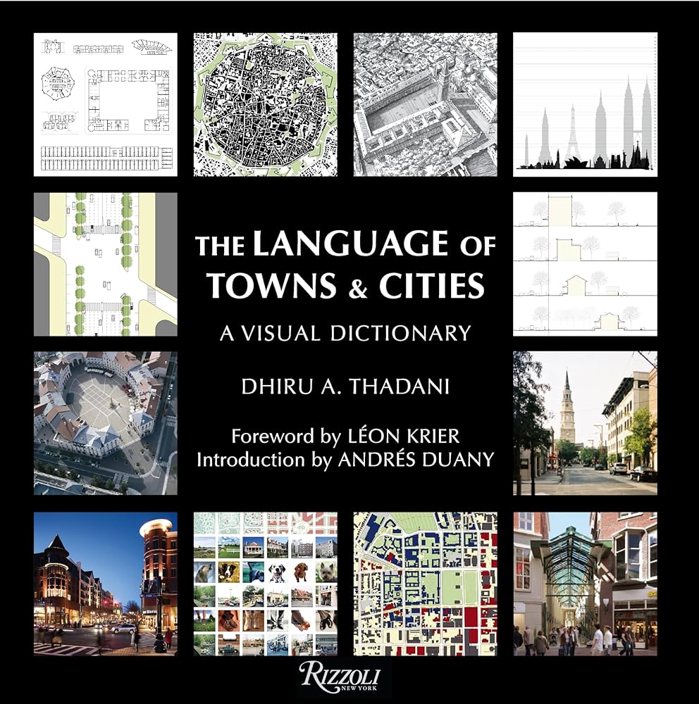 The Language of Towns & Cities: A Visual Dictionary: Dhiru A