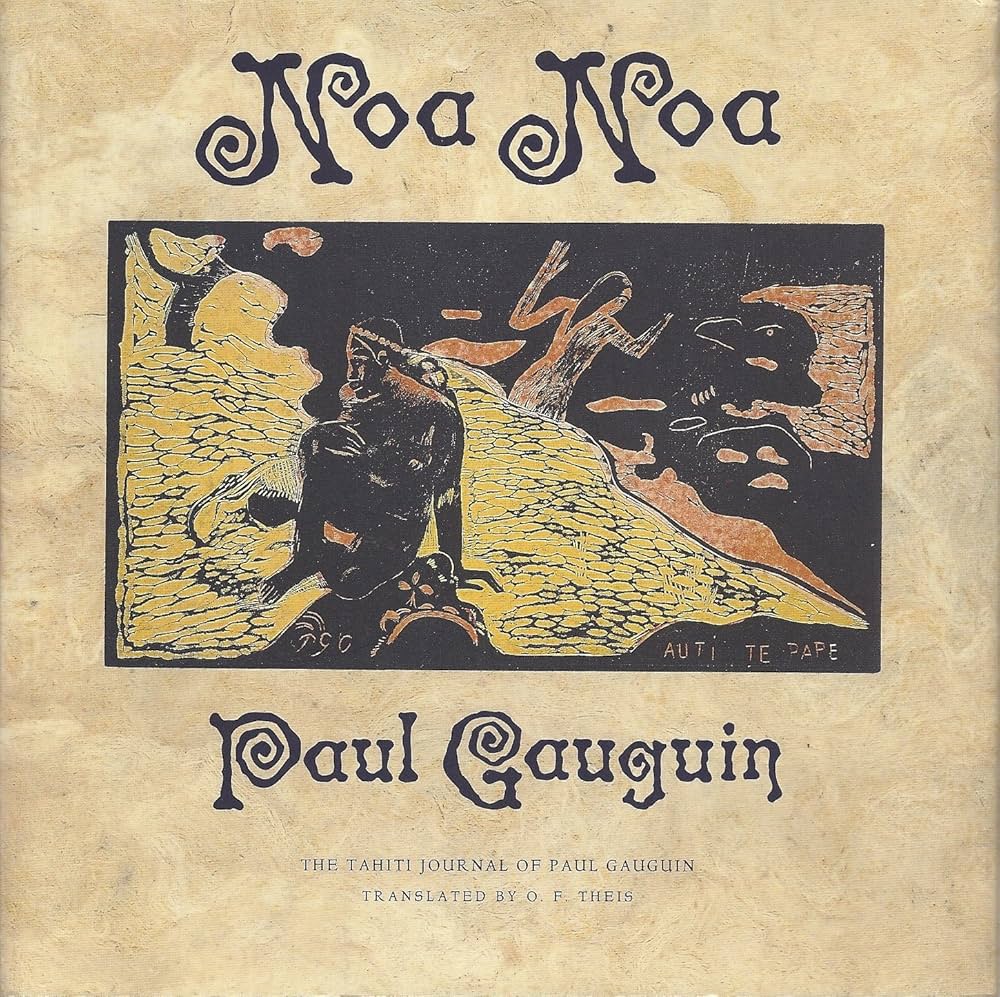 Noa Noa The Tahitian Journal of Paul Gauguin: Gauguin, Paul, Well