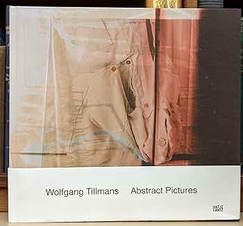 Amazon | Wolfgang Tillmans: Abstract Pictures | Tillmans, Wolfgang