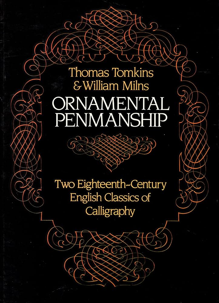 Ornamental Penmanship: Tomkins, Thomas, Milns, William