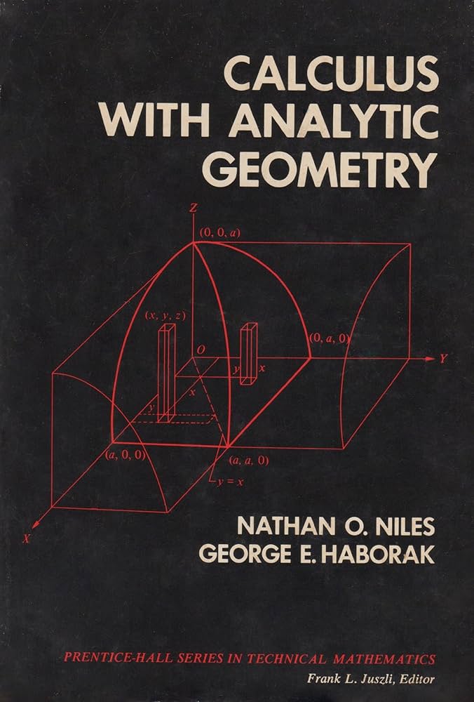 Calculus with Analytic Geometry: Nathan O. Niles, George E