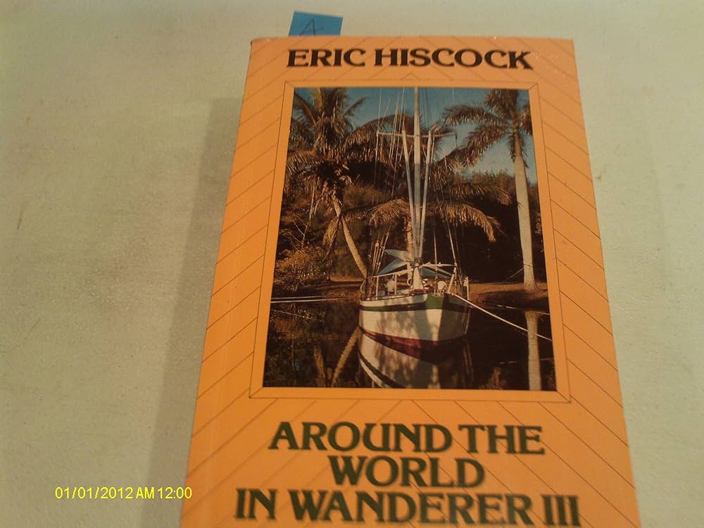 Amazon | Around the World in Wanderer III | Hiscock, Eric | Water