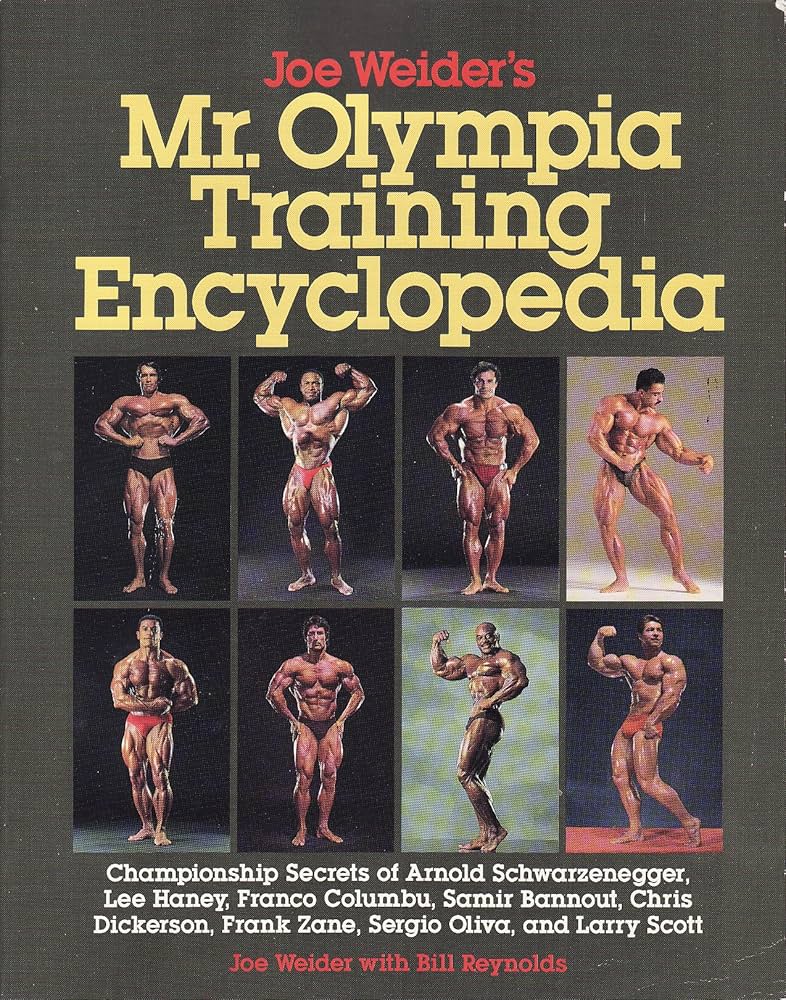 Joe Weider's Mr. Olympia Training Encyclopedia: Weider, Joe