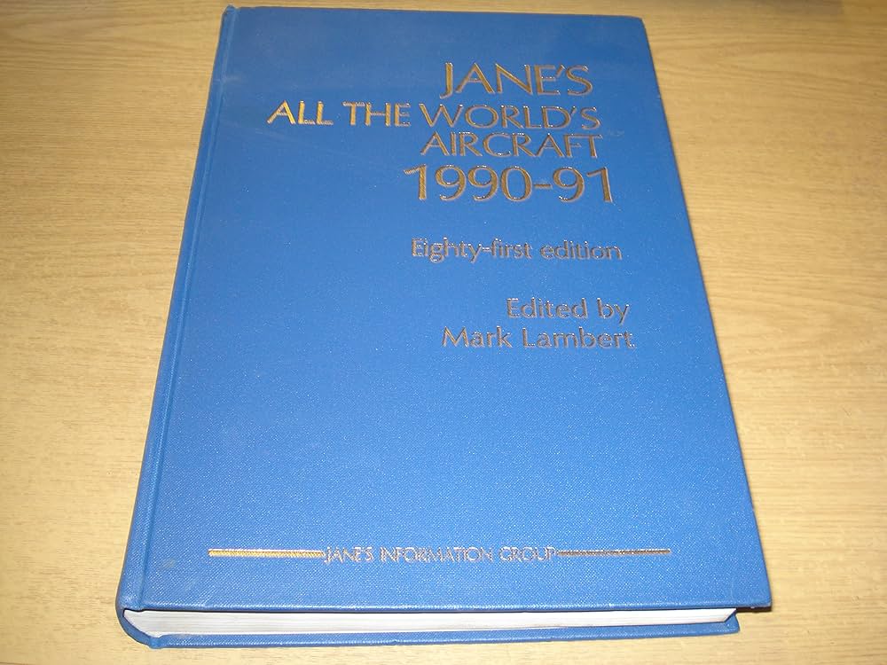 Jane's All the World's Aircraft, 1990-91: Mark (Ed) Lambert