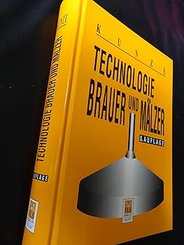 Technologie Brauer und Mälzer : Kunze, Wolfgang, Dietzsch, Michael