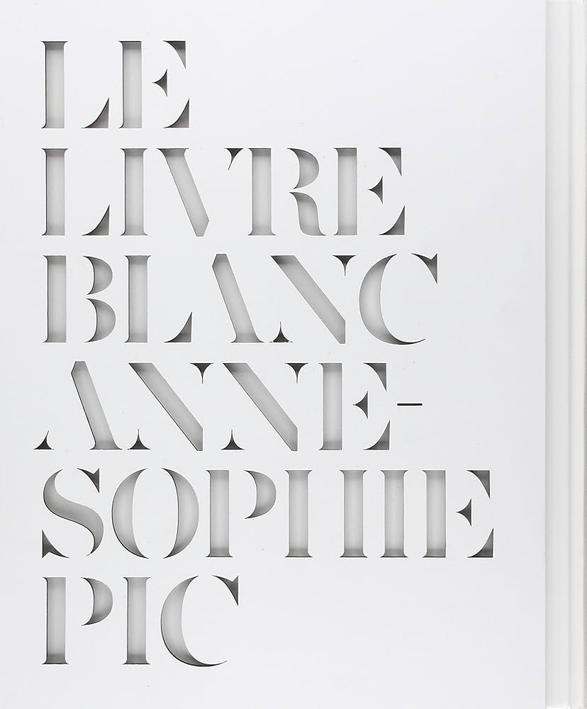 Amazon.com: Le livre blanc d'Anne-Sophie Pic: 9782012384019: Pic