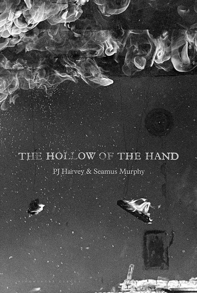 The Hollow of the Hand: Reader's Edition: Harvey, PJ, Murphy