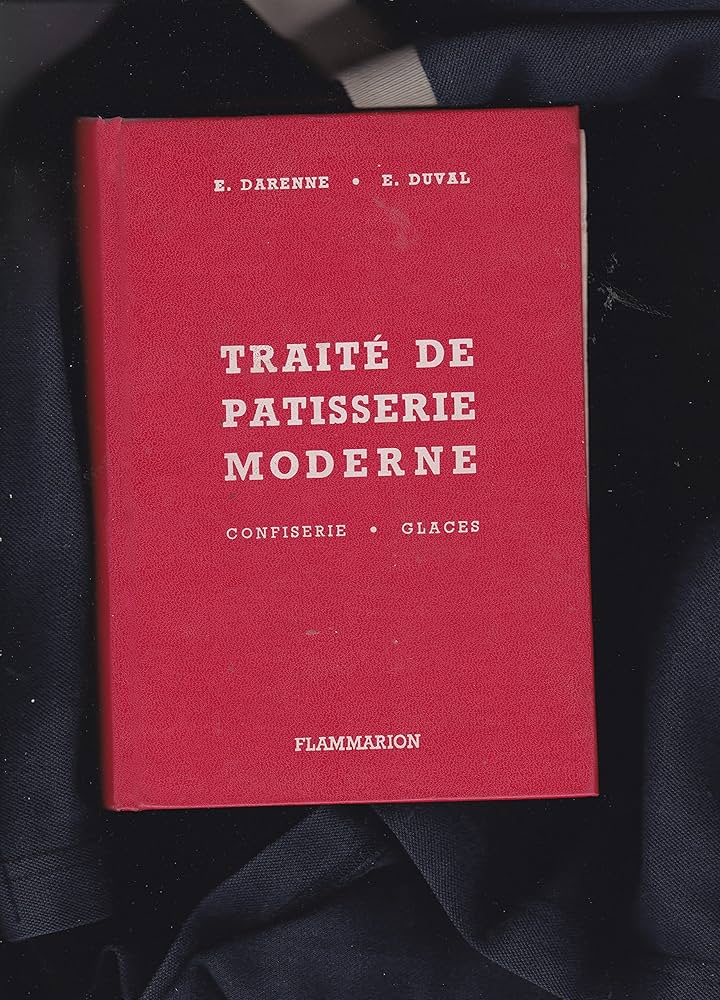 Amazon.co.jp: Traité de pâtisserie moderne : Guide du pâtissier