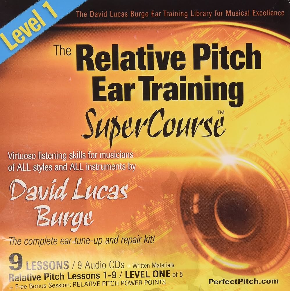 The Relative Pitch Ear Training SuperCourse : Level 1: Burge