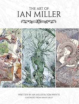 Amazon | The Art of Ian Miller | Miller, Ian, Whyte, Tom, Sibley