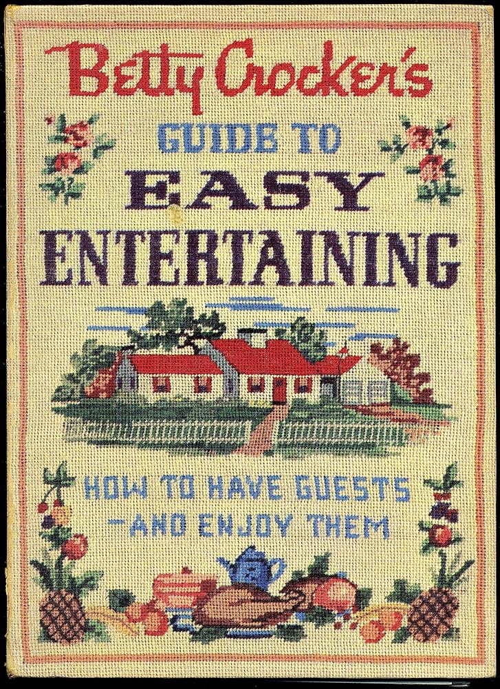 Guide to easy entertaining: Betty Crocker, Spier, Peter