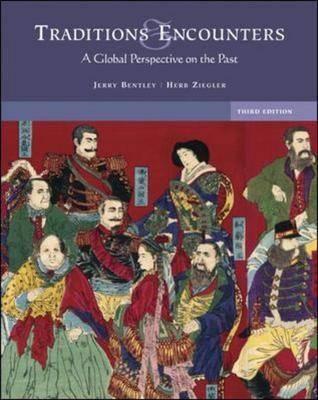 Traditions And Encounters: A Global Perspective on the Past by