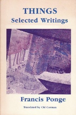 Things: Selected Writings by Francis Ponge | Goodreads