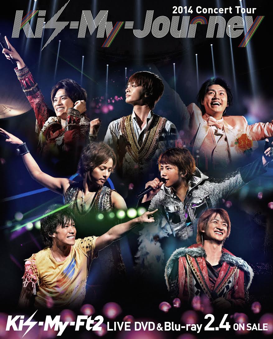 LIVE DVD & Blu-ray 『2014Concert Tour Kis-My-Journey』 | リリース
