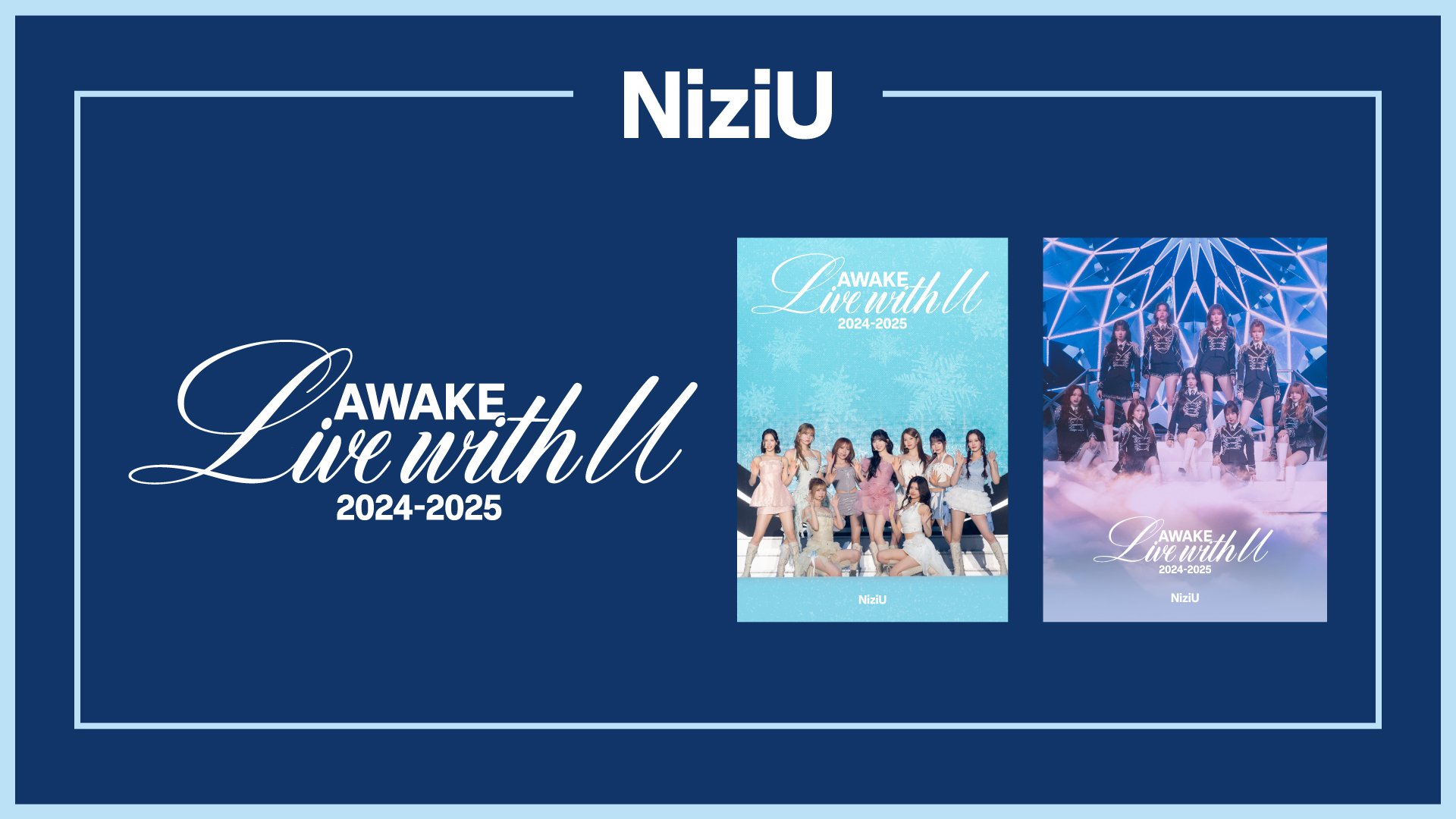 NiziU LIVE Blu-ray『NiziU Live with U 2024-2025 “AWAKE”』SPECIAL SITE
