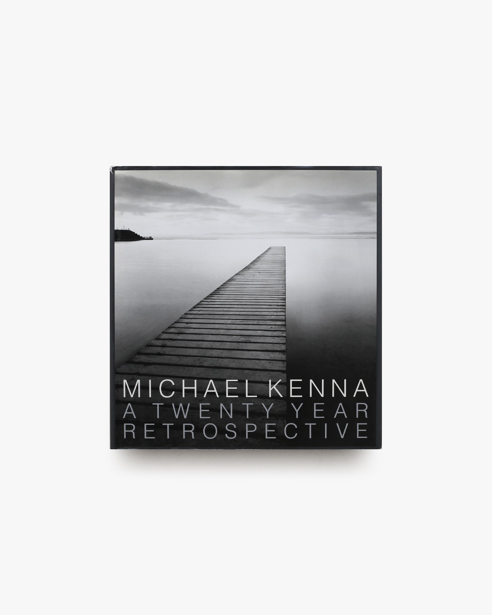 マイケル・ケンナ写真集 Michael Kenna: A Twenty Year Retrospective