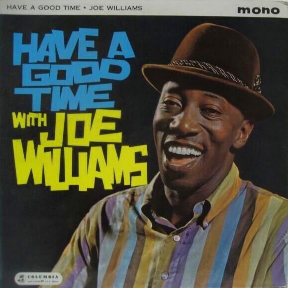 JOE WILLIAMS / Have A Good Time - 大塚レコード
