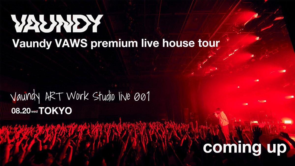 Vaundy 8/20(水)開催!! VAWS premium live house tour “ART Work