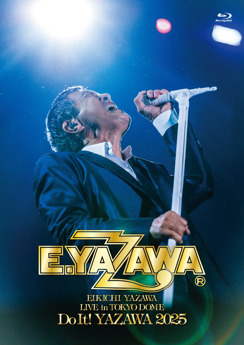 矢沢永吉 4.1発売 DVD&Blu-ray EIKICHI YAZAWA LIVE in TOKYO DOME「Do