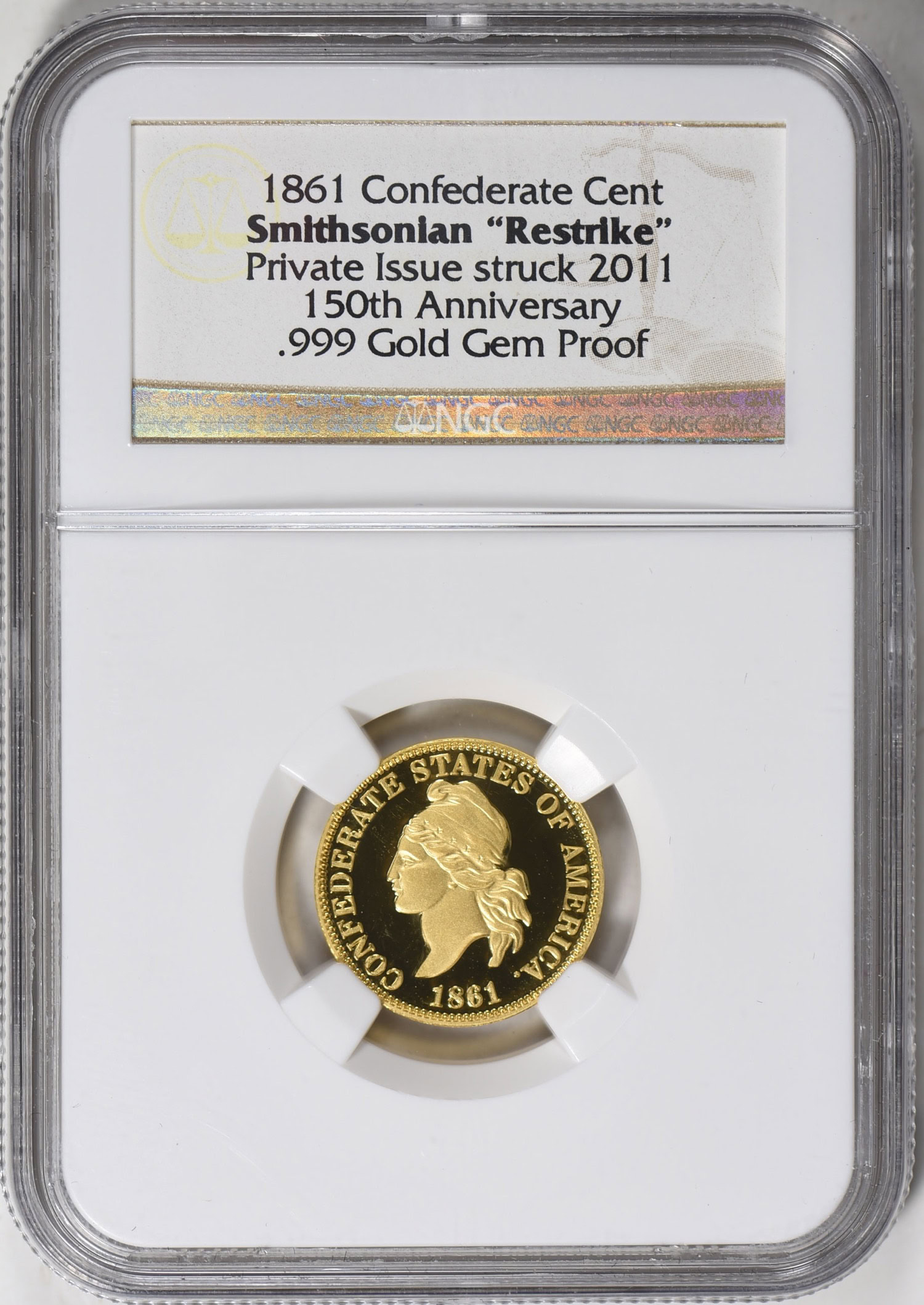 1861 (Private Issue Struck 2011) Confederate Cent Smithsonian