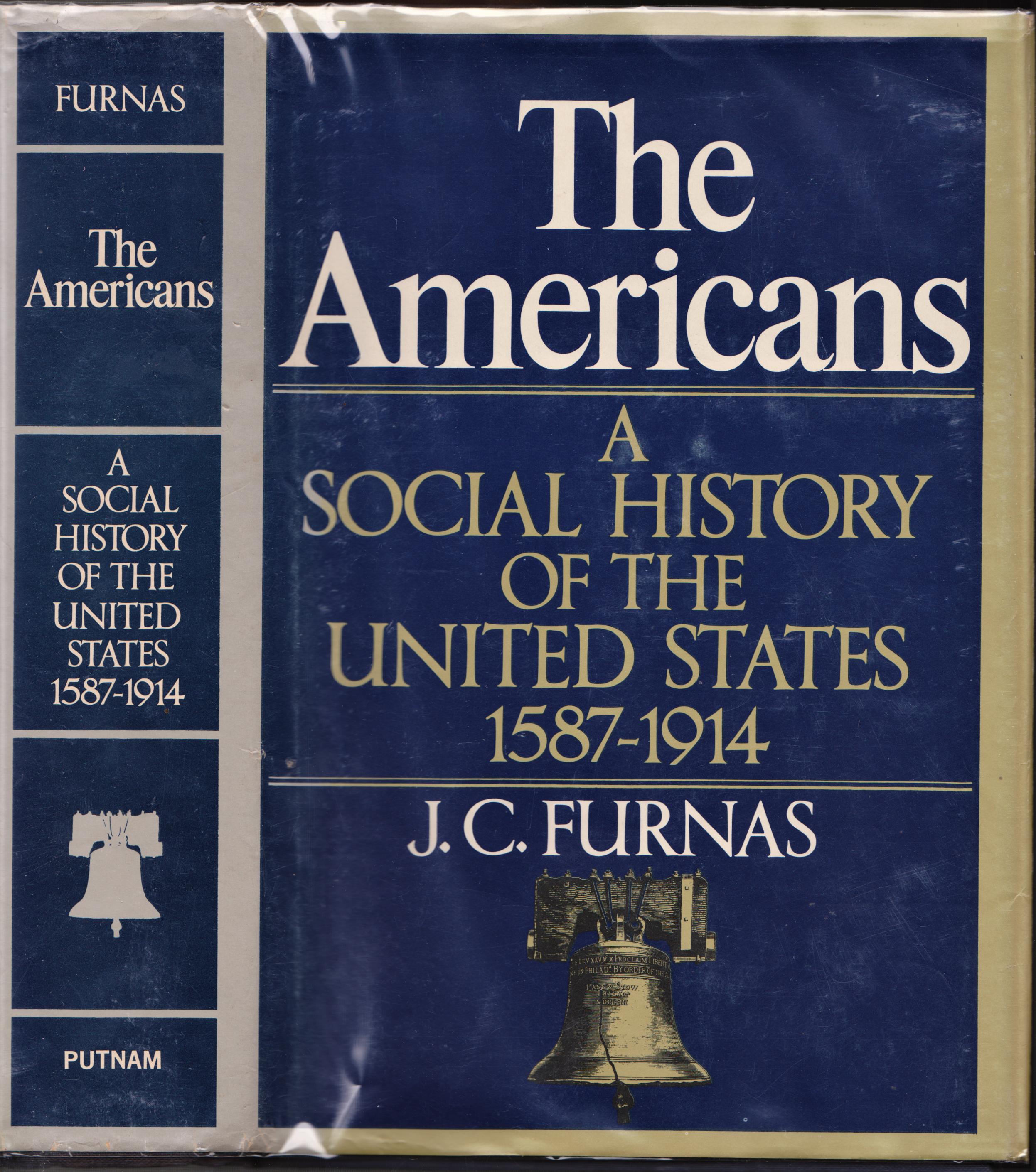 The Americans, A Social History of the United States, 1587-1914 by