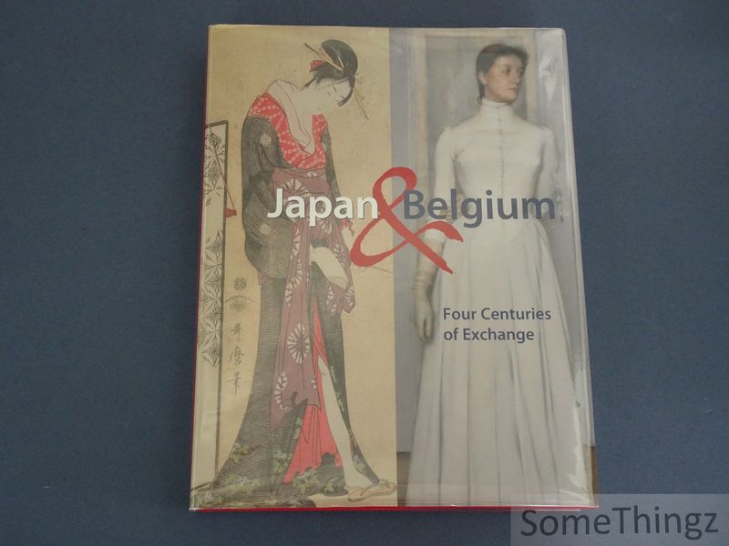 Japan & Belgium. Four centuries of exchange. by Vande Walle, W. F.