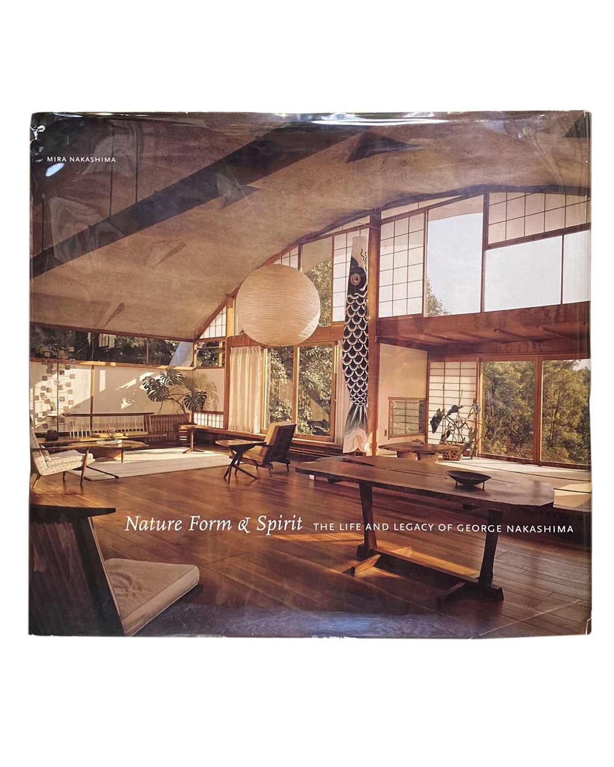 nature form and spirit: the life and legacy of george nakashima by
