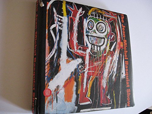 The Jean-Michel Basquiat Show: 9788876249273 - AbeBooks