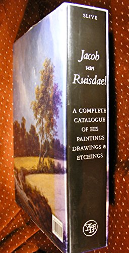 Jacob van Ruisdael : A Complete Catalogue of His Paintings