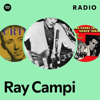 Ray Campi | Spotify