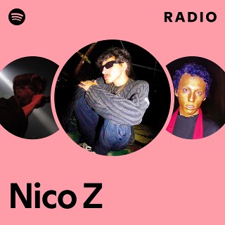 Nico Z | Spotify