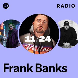 Frank Banks | Spotify
