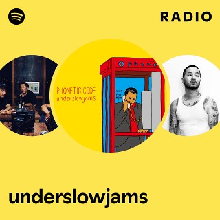 underslowjams | Spotify