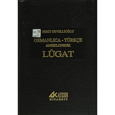 Osmanlıca - Türkçe Ansiklopedik Lugat - Ferit Devellioğlu Kitabı