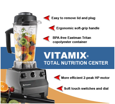 Vitamix Review - The Vitamix Total Nutrition Center