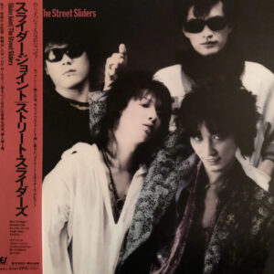 THE STREET SLIDERS/SLIDER JOINT(ザ・ストリート・スライダース