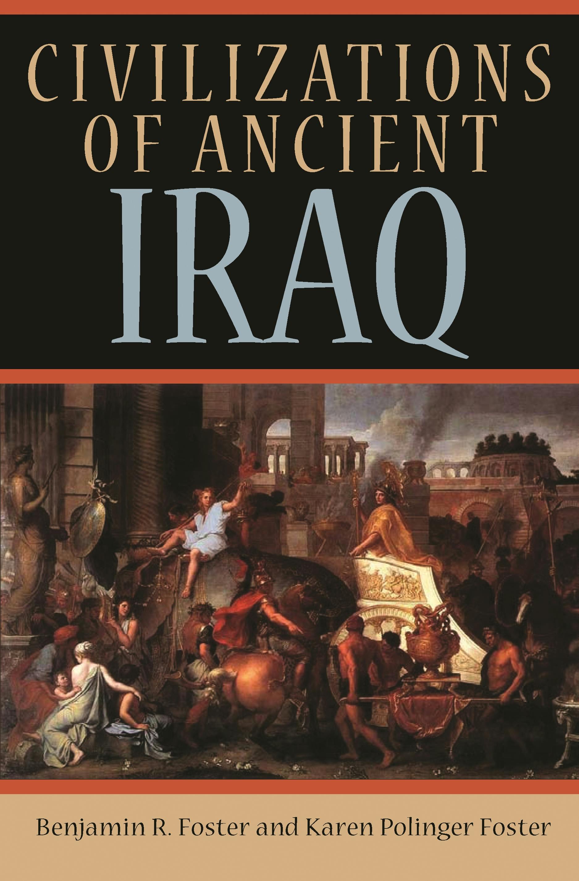 Civilizations of Ancient Iraq | Princeton University Press