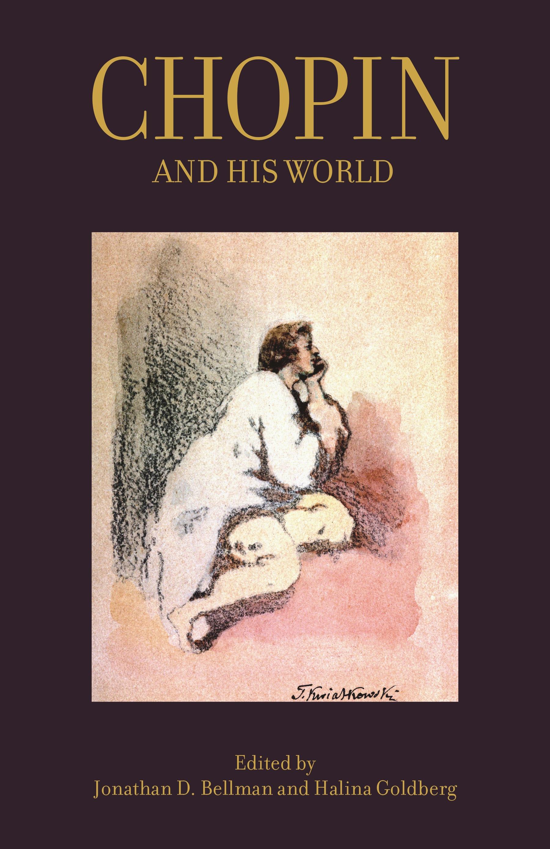 Chopin and His World | Princeton University Press