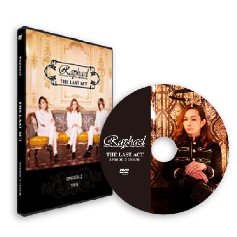 Raphael THE LAST ACT EPISODE-2【TOUR】 | Raphael official site
